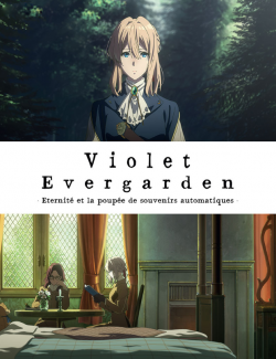 Violet Evergarden : Eternité et la poupée de souvenirs automatiques - FRENCH WEBRip